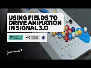 Using Fields to Drive Animation in Signal 3.0 | Greyscalegorilla Product Training