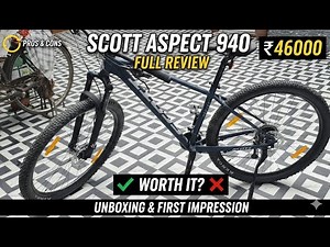 Scott Aspect 940 Mountain Bike Review and First Impression | Is It Worth Buying in 2025?