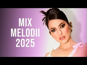 Muzica Noua 2025 Romaneasca August 🎵 Mix Melodii Noi 2025 Romanesti 🎵 Hituri Noi 2025 Romanesti