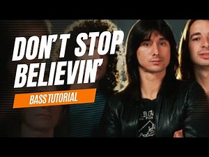 Journey Don't Stop Believing Bass Tutorial