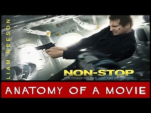 Non-Stop | Anatomy of a Movie