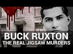 The Real Jigsaw Murders - The Disturbing Story of Buck Ruxton the Savage Surgeon from Lancaster