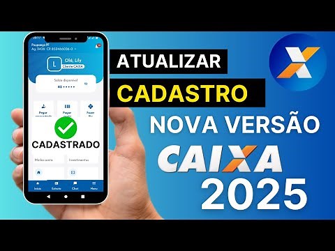 Nova Atualização CAIXA - Veja Como Atualizar Cadastro no App Caixa -Atualização Cadastral Caixa