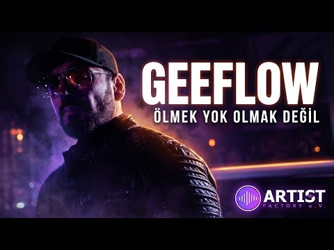 Geeflow - Ölmek yok olmak değil (Official Music Video)
