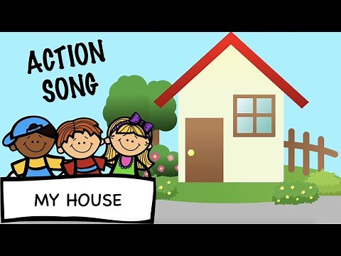 Action Song: My House (Music and Movement Activity)