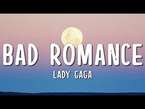 Lady Gaga - Bad Romance (Lyrics)