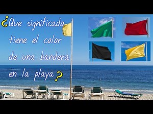 What does the color of a flag on the beach mean? By BoneFlute