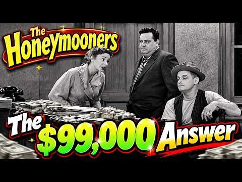 The Honeymooners | The $99,000 Answer ,Comedy, Family , Full Episode