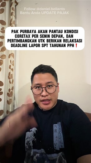 Pak Purbaya akan Pantau Kondisi Coretax per Senin Depan, dan Pertimbangkan utk berikan Relaksasi Deadline Lapor SPT Tahunan PPh❗️ Kita akan tunggu kelanjutan hari SENIN ya…harap bersabar …😀 #pajak #laporpajak #spt #fyp #beritapajak