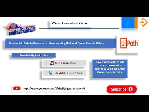 How to add data to Queue with reference using Bulk Add Queue item Activity in UIPath || Orchestrator