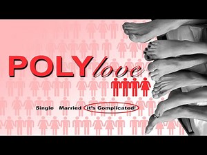 PolyLove ❤️‍🔥 Documentary on #Polyamory & #NonMonogamy | Real Talk. Real Relationships. Real Love