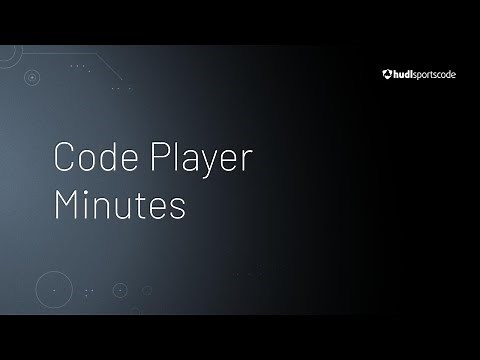 Code Player Minutes • Hudl Sportscode