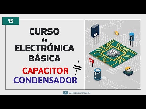 ✔ Chapter 15: How does a capacitor work? ⚡Discover it easily