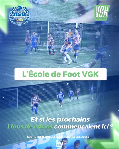 🆅🅶🅺 🆅🅸🅻🅻🅰🅶🅴 on Instagram: "⚽🌟 École de Foot VGK – Et si le prochain Lion de l’Atlas commençait ici ? Avec la CAN 2025 organisée au Maroc, les rêves de football prennent encore plus de sens pour nos enfants 🇲🇦🦁 À l’École de Foot VGK, les jeunes passionnés apprennent, progressent et s’inspirent des plus grands dans un cadre motivant, ludique et encadré par des coachs qualifiés. Au programme : 🏃‍♂️ Techniques de base & coordination 🤝 Esprit d’équipe & discipline 🎯 Confiance en soi