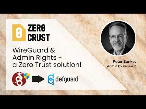 WireGuard & Admin Rights... a ZeroTrust solution?