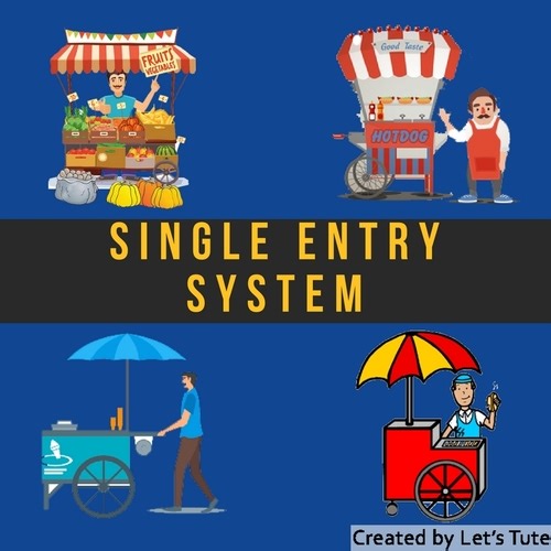 Accounts  Single Entry System