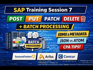 SAP Training Session 7 | POST/PUT/PATCH/DELETE + Batch Processing | EDMX, JSON vs ATOM, CPA