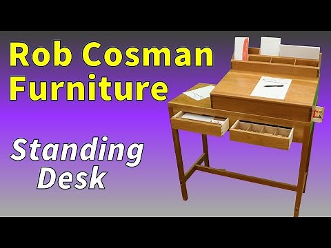 Rob Cosman Furniture - Standing Desk Tour