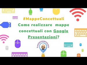 Mappe concettuali con Google Presentazioni