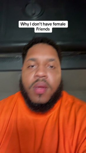 Why I Don't Have Female Friends Explained