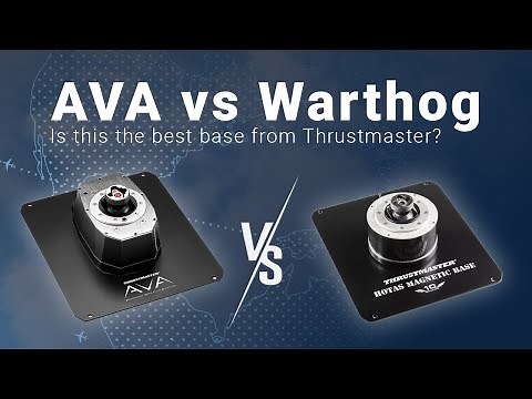 Is this the best base from Thrustmaster? AVA vs. Warthog comparison.