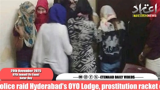 Police raid Hyderabad's OYO Lodge, prostitution racket exposed | Etemaad Daily