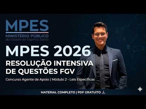 MPES 2026 - RESOLUÇÃO INTENSIVA DE QUESTÕES FGV