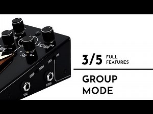 PLUS Pedal Full Features (3 of 5) - Group Mode | Gamechanger Audio