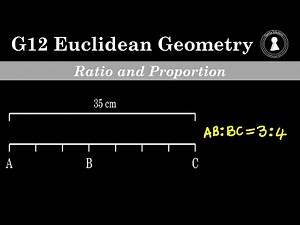 Grade 12 Euclidean Geometry | Ratio and Proportion