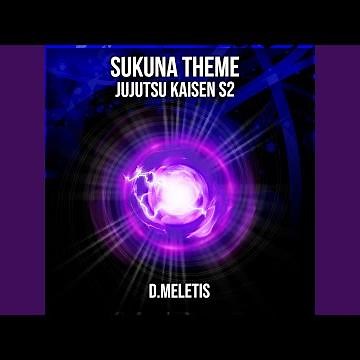 Sukuna Theme (From 'Jujutsu Kaisen S2')