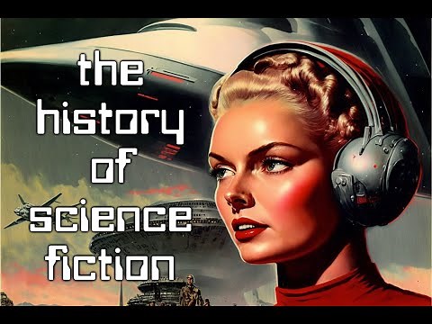 The History of Science Fiction