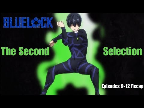 [Blue Lock] Episodes 9 to 12 Recap, First Season