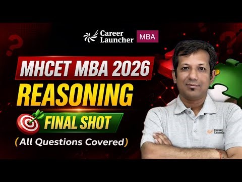 MHCET MBA 2026 Reasoning Marathon | Logical + Abstract | Final Revision + All Questions Covered Live