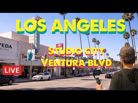 LIVE Studio City Walk – Ventura Boulevard | Los Angeles Live Cam