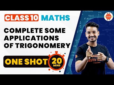 Complete Some Applications of Trigonometry in 20 mins | CBSE Class 10 Maths