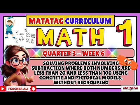 GRADE 1 MATH 1 QUARTER 3 WEEK 6 (MATATAG)