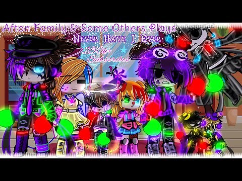 Afton Family And Some Others Plays "Never Have I Ever" / 2 Year Channel's Anniversary Special / FNaF