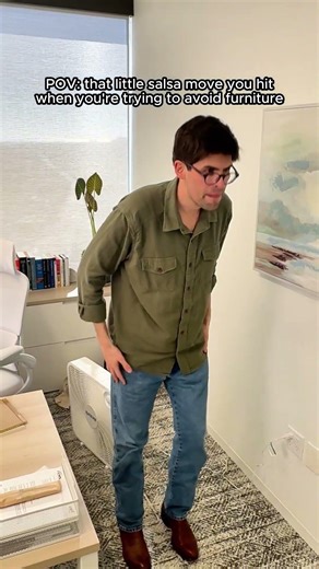 POV: That little salsa move you hit when you're trying to avoid furniture