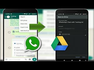 How to Save Whatsapp Conversation to Google Drive in Android 2019