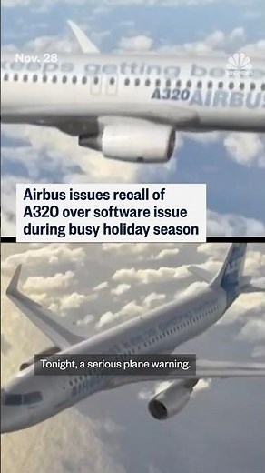 Airbus issues recall of A320 over software issue during busy holiday season