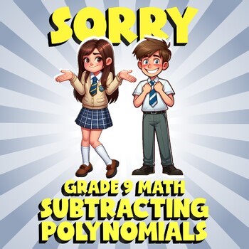 Subtracting Polynomials SORRY Math Game - No Prep Grade 9 Review