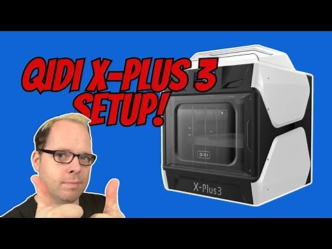 Qidi-Tech X-Plus 3 - Kickoff Setup and Incredible First Prints!