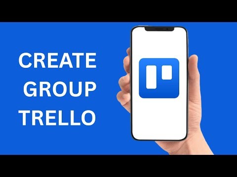How To Create A group In Trello