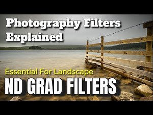 Filters for Photography - ND Grad Filters Explained