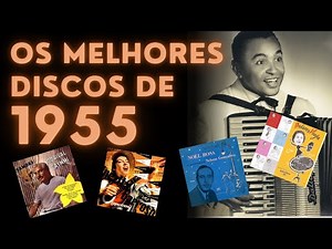 Os melhores discos de 1955 | Álbuns que fazem 70 anos em 2025