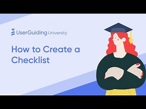 UserGuiding University - How to Create a Checklist