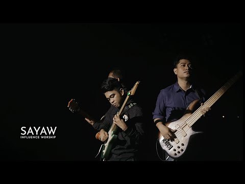 SAYAW | INFLUENCE WORSHIP Official Music Video