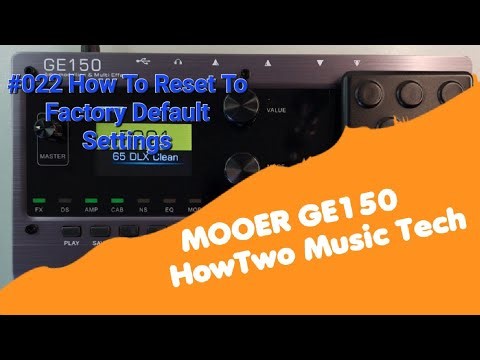 #022 How To Reset To Factory Default Settings MOOER GE150 #ge150 #mooeraudio #mooerge150