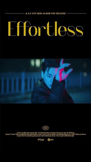 에이스(A.C.E) - 'Effortless' M/V
