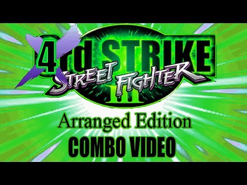 Street Fighter III: 4rd Strike Arranged Edition Tool Assisted Combo Video